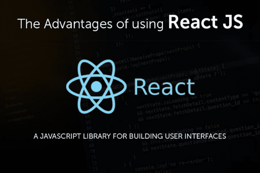 The Advantages of using React JS. The Pros And Cons Of Using ReactJS.