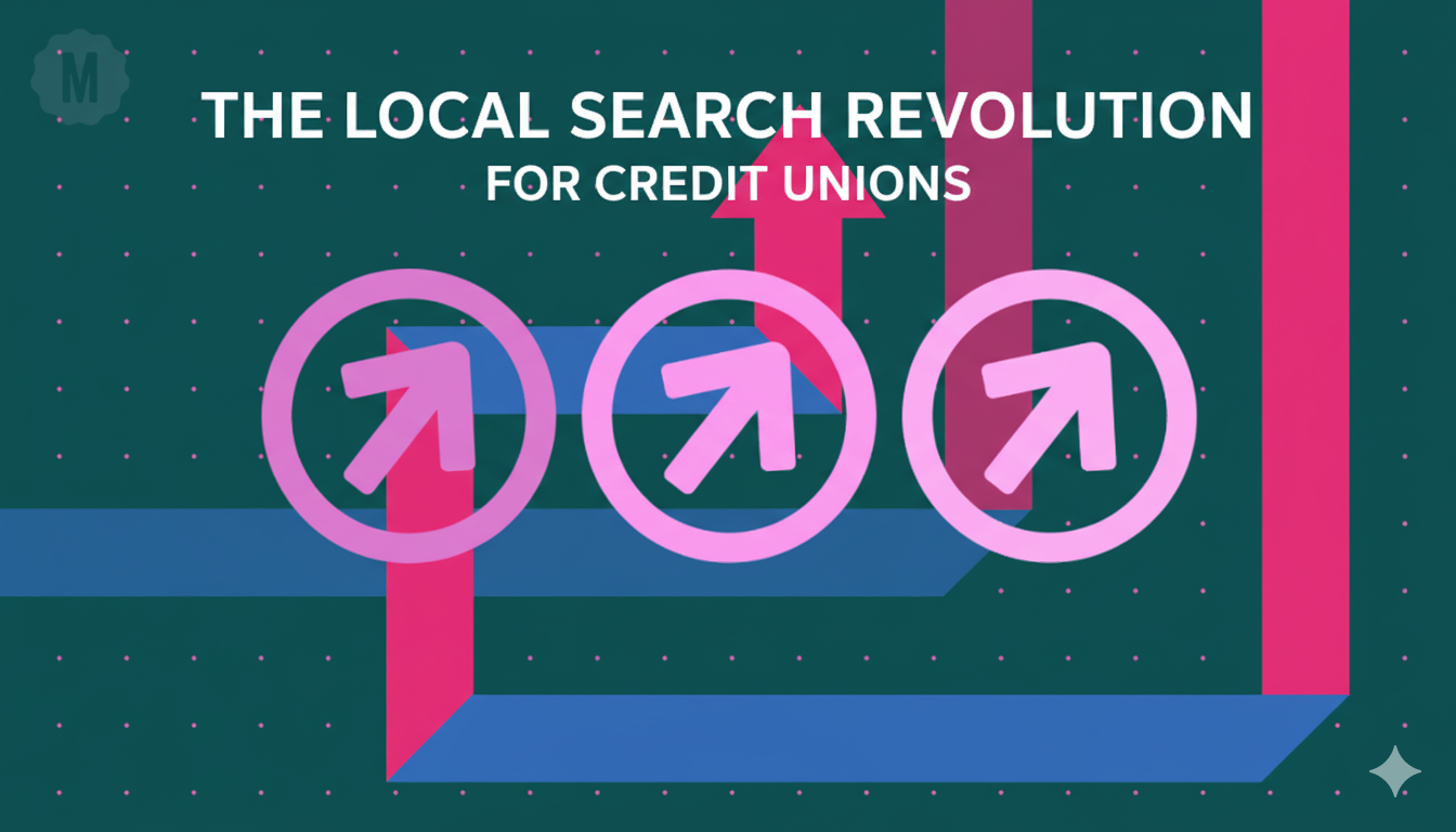 The Local Search Revolution For Credit Unions