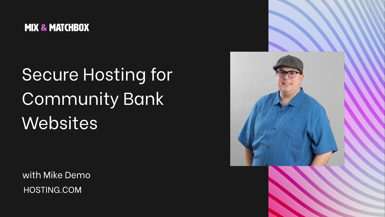 Secure Hosting for Community Bank Websites with Mike Demo