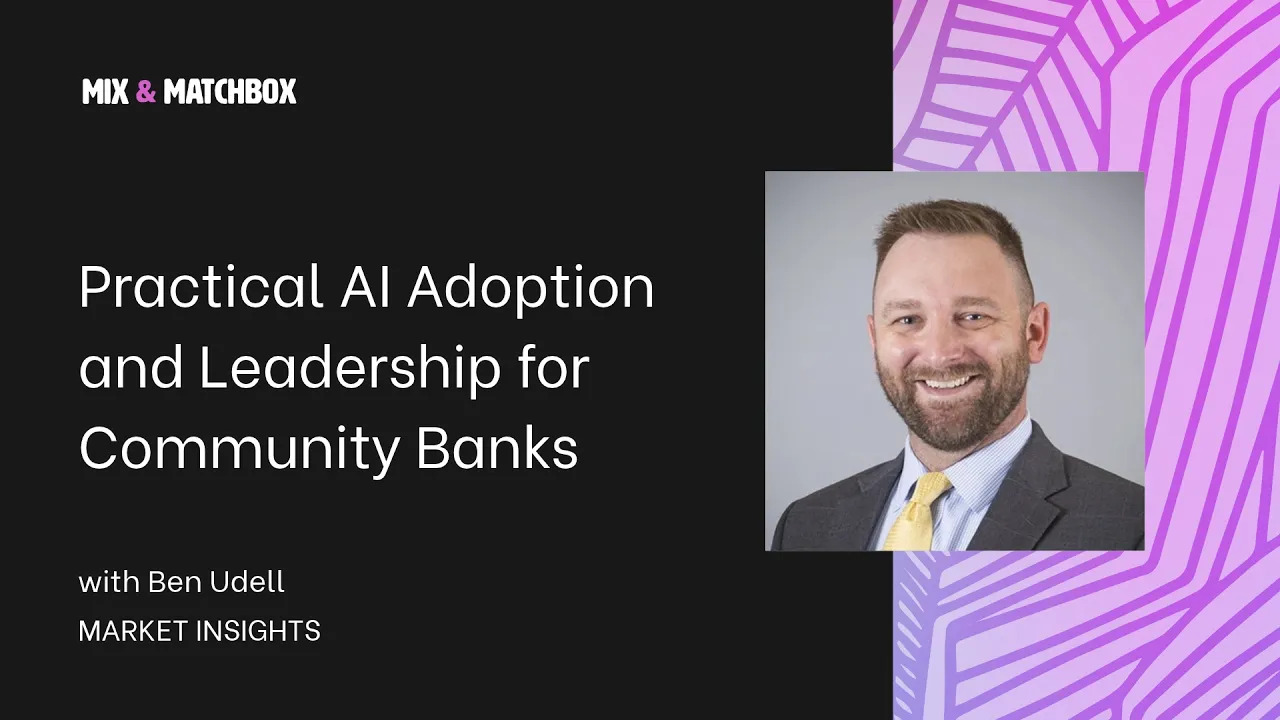 Practical AI Adoption for Community Banks with Ben Udell